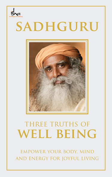 Three Truths Of Well Being
